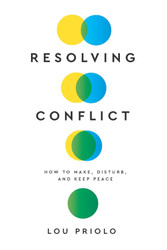 Resolving Conflict: How to Make Disturb and Keep Peace