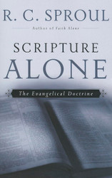 Scripture Alone: The Evangelical Doctrine