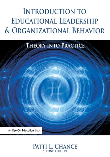 Introduction to Educational Leadership & Organizational Behavior Introduction to Educational Leadership & Organizational Behavior