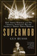 Supermob: How Sidney Korshak and His Criminal Associates Became