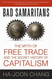 Bad Samaritans: The Myth of Free Trade and the Secret History of