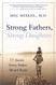 Strong Fathers Strong Daughters