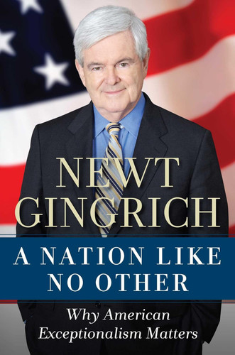 A Nation Like No Other: Why American Exceptionalism Matters