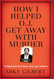 How I Helped O.J. Get Away With Murder: The Shocking Inside Story of