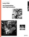 Larry Fink on Composition and Improvisation: The Photography Workshop