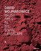 David Wojnarowicz: Brush Fires in the Social Landscape: Twentieth