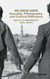 We Were Here: Sexuality Photography and Cultural Difference: Selected