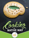 Cooking the Native Way