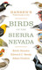 Hansen's Field Guide to the Birds of the Sierra Nevada