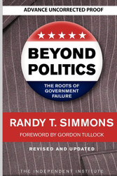 Beyond Politics: The Roots of Government Failure