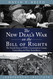 The New Deal's War on the Bill of Rights: The Untold Story of FDR's