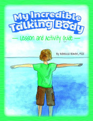 My Incredible Talking Body Lesson & Activity Guide