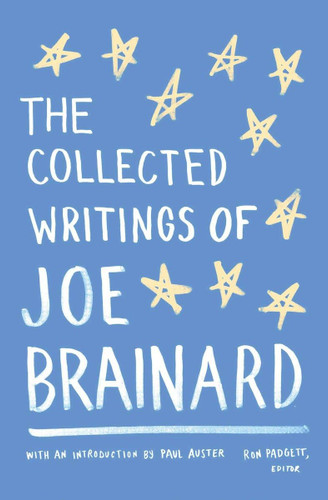 The Collected Writings of Joe Brainard: A Library of America Special