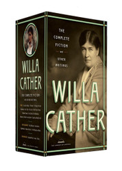 Willa Cather: The Complete Fiction & Other Writings: A Library of