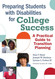 Preparing Students with Disabilities for College Success: A Practical