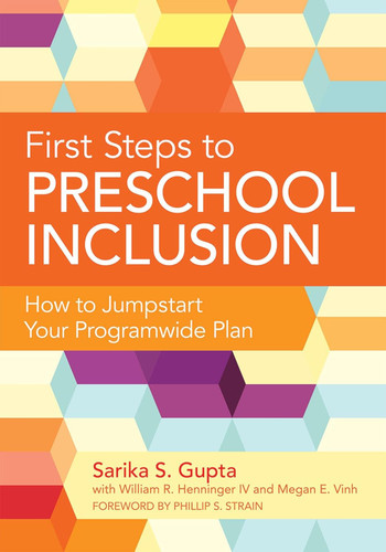 First Steps to Preschool Inclusion: How to Jumpstart Your Programwide