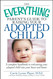 The Everything Parent's Guide to Raising Your Adopted Child