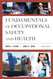 Fundamentals of Occupational Safety and Health