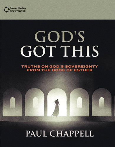 God's Got This: Truths on God's Sovereignty from the Book of Esther