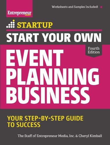 Start Your Own Event Planning Business: Your Step-By-Step Guide to