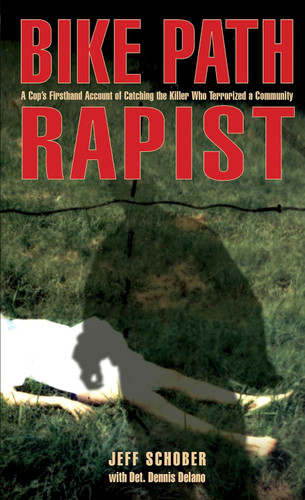 Bike Path Rapist: A Cop's Firsthand Account Of Catching The Killer