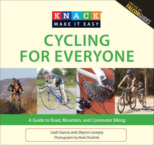 Knack Cycling for Everyone: A Guide To Road Mountain And Commuter