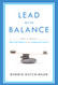 Lead With Balance: How To Master Work-Life Balance in an Imbalanced