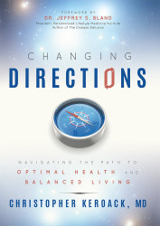 Changing Directions: Navigating The Path To Optimal Health And