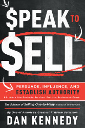 Speak To Sell: Persuade Influence And Establish Authority & Promote