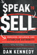 Speak To Sell: Persuade Influence And Establish Authority & Promote