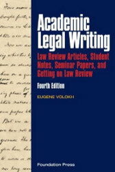 Academic Legal Writing: Law Review Articles Student Notes Seminar