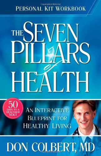 Seven Pillars Of Health Personal Kit Workbook: An interactive
