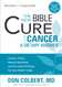 The New Bible Cure for Cancer (New Bible Cure (Siloam)