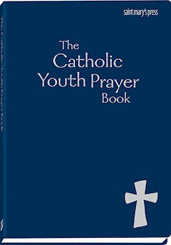 The Catholic Youth Prayer Book