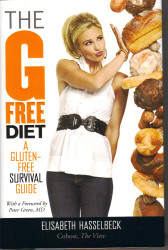 The G-Free Diet: A Gluten-Free Survival Guide