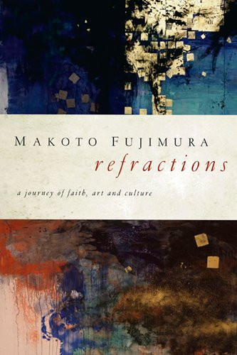Refractions: A Journey of Faith Art and Culture