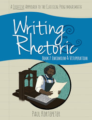 Writing & Rhetoric Book 7: Encomium & Vituperation