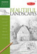 Beautiful Landscapes: Discover your "inner artist" as you explore the