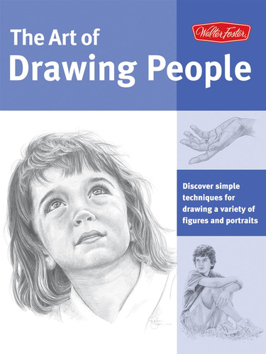 Art of Drawing People: Discover simple techniques for drawing a
