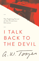 I Talk Back to the Devil: The Fighting Fervor of the Victorious