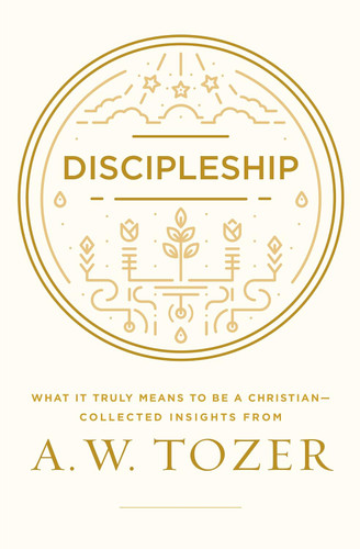 Discipleship: What It Truly Means to Be a Christian Collected