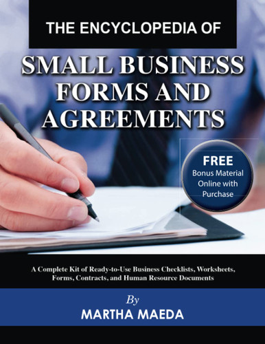 The Encyclopedia of Small Business Forms and Agreements