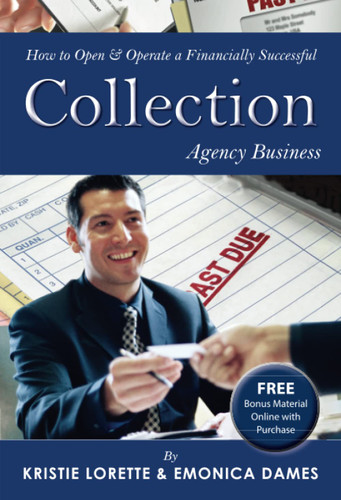 How to Open & Operate a Financially Successful Collection Agency