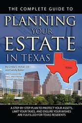 The Complete Guide to Planning Your Estate in Texas