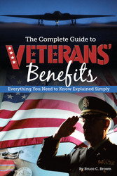 The Complete Guide to Veterans' Benefits Everything You Need to Know