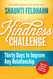The Kindness Challenge: Thirty Days to Improve Any Relationship