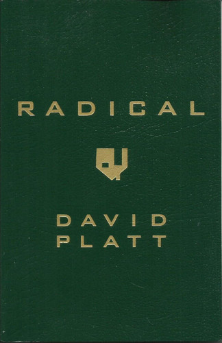 Radical by David Platt (2013 Paperback)