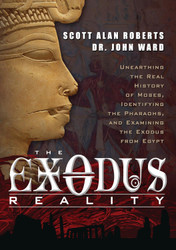 The Exodus Reality: Unearthing the Real History of Moses Identifying
