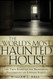 The World's Most Haunted House: The True Story of The Bridgeport