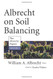 Albrecht on Soil Balancing (The Albrecht Papers)